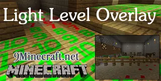 Light Level Overlay Mod