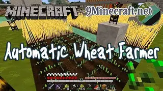 Automatic Wheat Farmer Mod