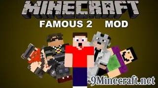 Famous 2 Mod