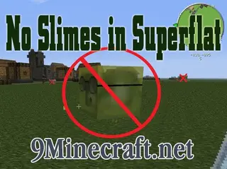 No Slimes in Superflat Mod