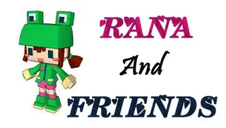 Rana and Friends Mod