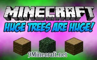Huge Trees are Huge Mod