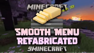 Smooth Menu Refabricated Mod (26.2, 1.20.1) – Uncapped FPS In Minecraft Main Menu