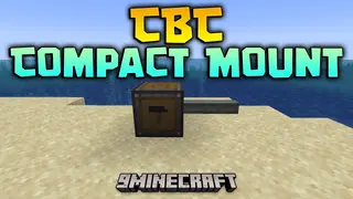 CBC Compact Mount Mod (1.21.1, 1.20.1) – Build Smaller Artillery