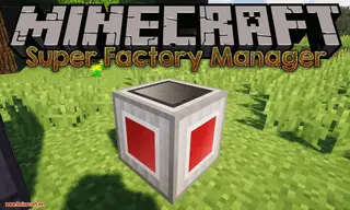 Super Factory Manager Mod (26.1.2, 1.20.1) – Logistics Automation