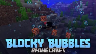 Blocky Bubbles Mod (26.2, 1.20.1) – Fast Bubbles For Java Edition