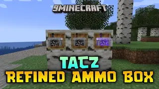 TaCZ Refined Ammo Box Mod (1.20.1) – Reload Your Guns Without Carrying Extra