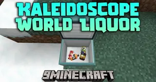 Kaleidoscope World Liquor Mod (1.21.1, 1.20.1) – Stock Your Tavern With Real Liquors