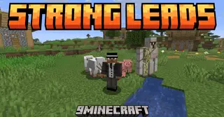 Strong Leads Mod (26.1.2, 1.21.1) – Never Break Another Lead While Moving Farm