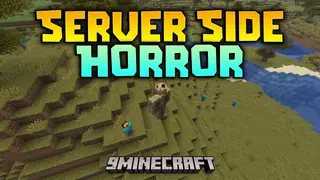 Server Side Horror Mod (26.2, 1.20.1) – Terrify Your Server Without Client