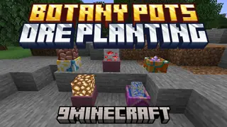Botany Pots Ore Planting Mod (1.21.1, 1.20.1) – Automate Your Mineral Farming