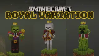Royal Variations Mod (1.21.1, 1.20.1) – Encounters with Royal Mobs