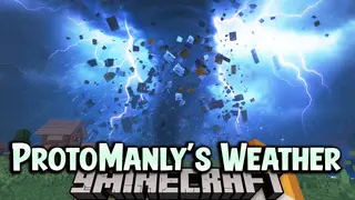 ProtoManly's Weather Mod (1.21.1, 1.20.1) – Thunderstorms, Tornadoes, Etc
