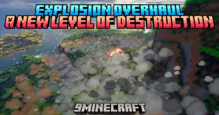 Explosion Overhaul a New Level of Destruction Mod (1.20.1) – Changes How TNT And Creepers Blow Up