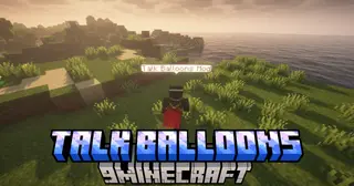 Talk Balloons Mod (26.2, 1.20.1) – See Chat Messages In Style