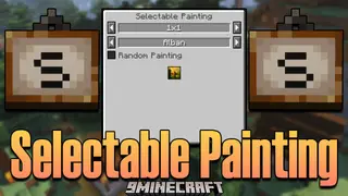 Selectable Painting Mod (1.21.11, 1.20.1) – Customize Painting Parameters Yourself