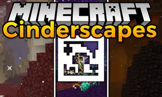Cinderscapes Mod (26.1.2, 1.20.1) – An Expansion of Nether Biomes