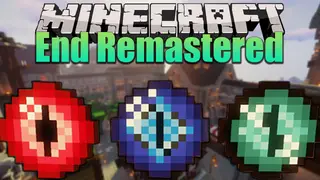End Remastered Mod (26.1.2, 1.20.1) – Reaching The End Will Be Longer