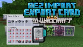 AE2 Import Export Card Mod (26.1.2, 1.20.1) – Import And Export Card For AE2