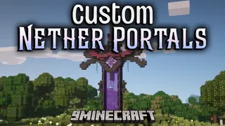 Custom Nether Portals Mod (26.1.2, 1.20.1) – Ditch Obsidian For Unique Frames