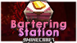 Bartering Station Mod (26.2, 1.20.1) – Automation To Your Piglin Farms