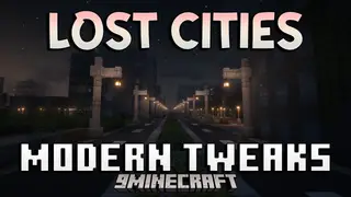 Lost Cities Modern Tweaks Mod (1.21.11, 1.20.1) – Scavenge Realistic Modern