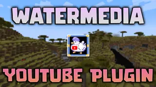 WaterMedia Youtube Plugin Mod (1.21.11, 1.20.1) – YouTube Extractor