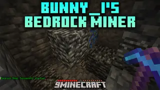 Bunny_i's Bedrock Miner Mod (26.2, 1.20.1) – Break The Unbreakable