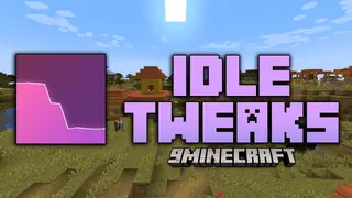 Idle Tweaks Mod (1.21.11, 1.20.1) – Reduces Minecraft's Resource Usage