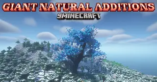 Giant Natural Additions Mod (26.2, 1.20.1) – Oversized Trees And Mushrooms