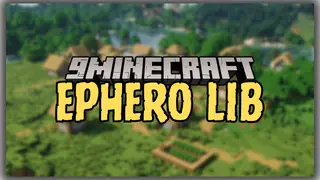 EpheroLib Mod (26.1.2, 1.20.1) – Library for Thethonk's Mods