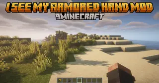 I See My Armored Hand Mod (26.2, 1.20.1) – See Your Armor In First Person