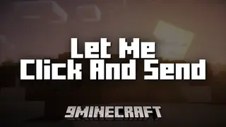Let Me Click And Send Mod (26.2, 1.20.1) – Click To Send Messages
