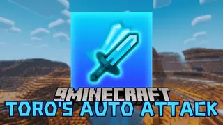 Toro's Auto Attack Mod (26.2, 1.20.1) – Automatically Attack While You're AFK
