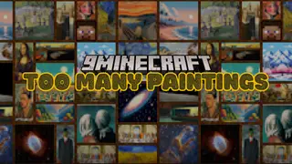 Too Many Paintings Mod (26.2, 1.20.1) – Over 50 New Paintings