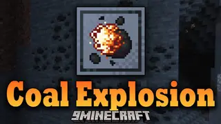 Coal Explosion Mod (1.21.11, 1.20.1) – Be Careful With Coal Ores