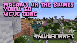 Macaw's Oh The Biomes You'll Go/ We've Gone Mod (1.21.11, 1.20.1) – Macaw's Mods Compatible