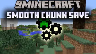 Smooth Chunk Save Mod (26.2, 1.20.1) – Server Performance