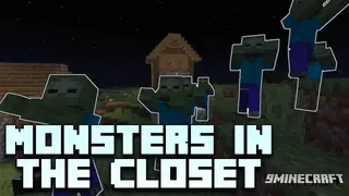 Monsters In The Closet Mod (1.21.11, 1.20.1) – No More Sleepless Nights
