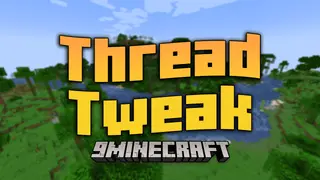 Thread Tweak Mod (1.21.11, 1.20.1) – Fork of Smooth Boot Mod