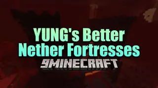 YUNG's Better Nether Fortresses Mod (1.21.11, 1.20.1) – Experience A New Adventure