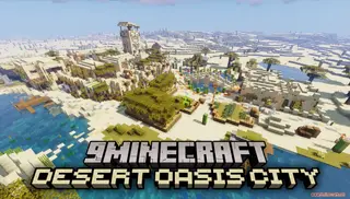 Desert Oasis City Map (26.2, 1.20.1) – Find a Safe Haven in the Scorching Sands