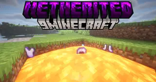 Netherited Mod (26.2, 1.21.1) – Keep Your Gear Safe From Fire And Lava