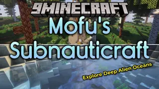 Mofu's Subnauticraft Mod (1.20.1) – Hunt the Giant Reaper Leviathan Underwater