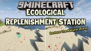 Ecological Replenishment Station Mod (1.20.1) – Survive Among Strange