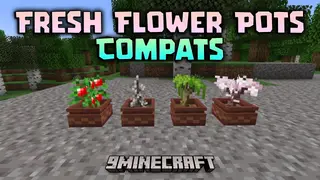 Fresh Flower Pots Compats Resource Pack (26.2, 1.20.1) – Flower Compats