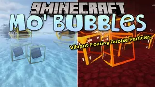 Mo' Bubbles Mod (1.21.1, 1.20.1) – Ride Giant Bubbles to Gather Floating Loot
