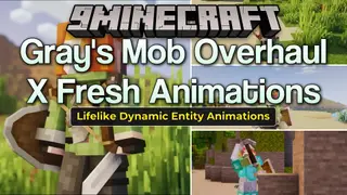 Gray's Mob Overhaul X Fresh Animations Resource Pack (1.21.11, 1.20.1)