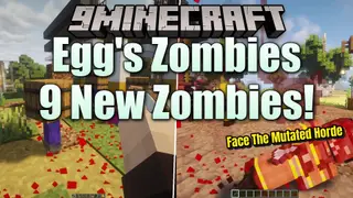 Egg's Zombies 9 New Zombies Mod (1.20.1) – Survive Nine Deadly Zombie Mutations