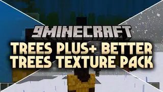 Trees Plus+ Better Texture Pack (1.21, 1.20) – Realistic Bushy Foliage